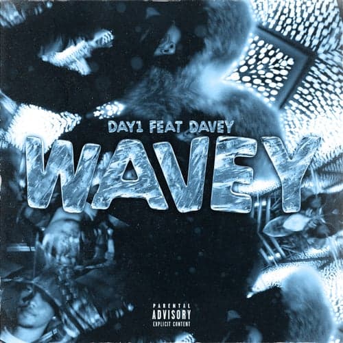 Wavey (feat. Davey)