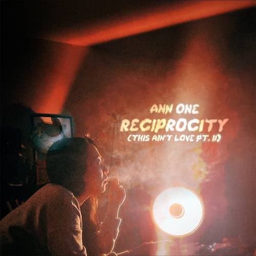 RECIPROCITY (This Ain't Love, Pt. II)