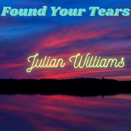 Found Your Tears
