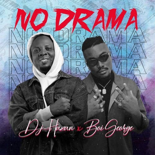 No Drama (feat. DJ Hazan)