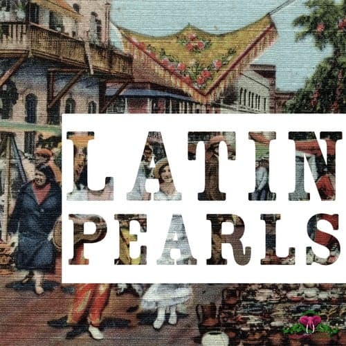 Latin Pearls, Vol. 6 (Best of Latin Mood)
