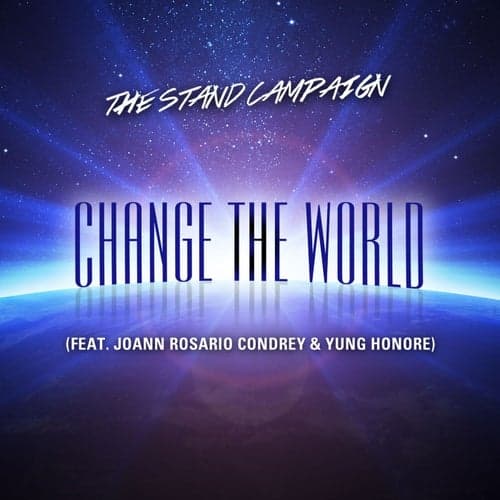 Change the World (feat. Joann Rosario Condrey & Yung Honore)