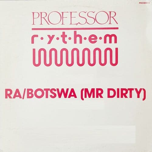Ra/Botswa (Mr Dirty)