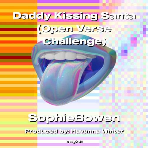 Daddy Kissing Santa (Open Verse Challenge)
