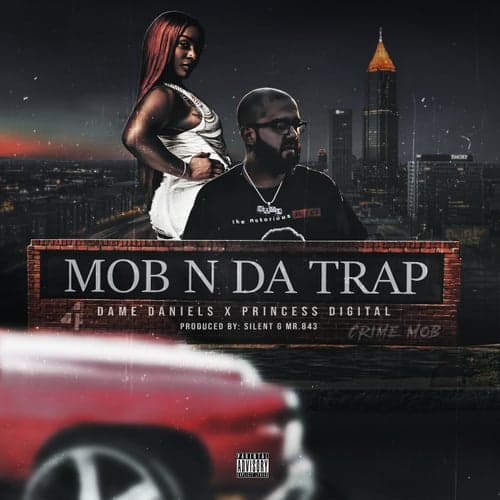 Mob N Da Trap (feat. Princess Digital)