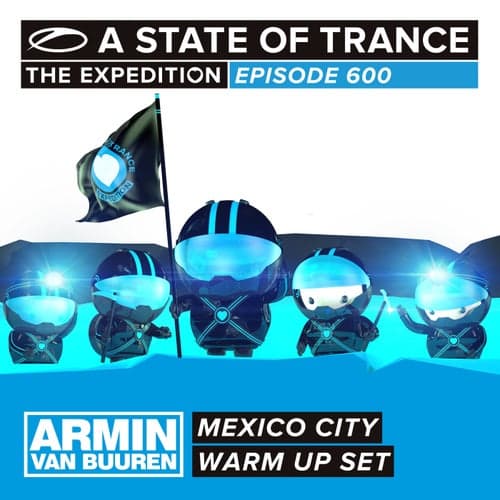 A State Of Trance 600 - Mexico City
