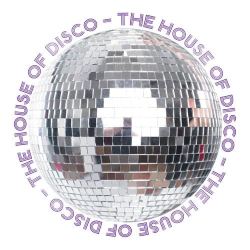 The House of Disco