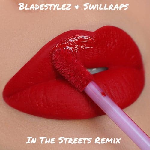 In The Streets Remix (feat. Swilliraps)
