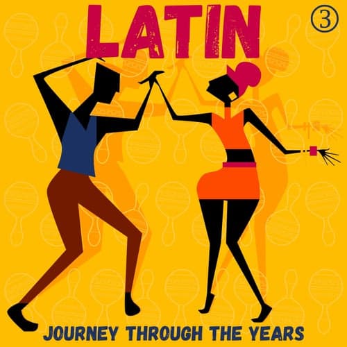 Un viaje latino a través de los años, Volumen 3