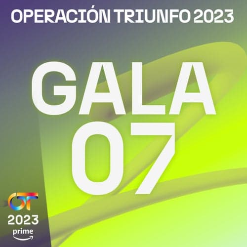OT Gala 7 (Operación Triunfo 2023)