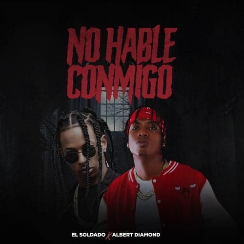 No Hable Conmigo (feat. Albert Diamond)