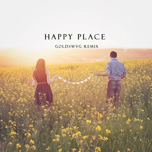 Happy Place (GOLDSWVG Remix)
