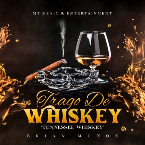 Trago De Whiskey (Tennessee Whiskey)