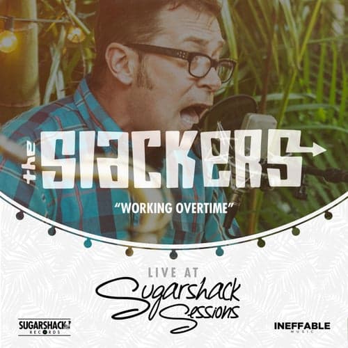 Working Overtime (Live at Sugarshack Sessions)
