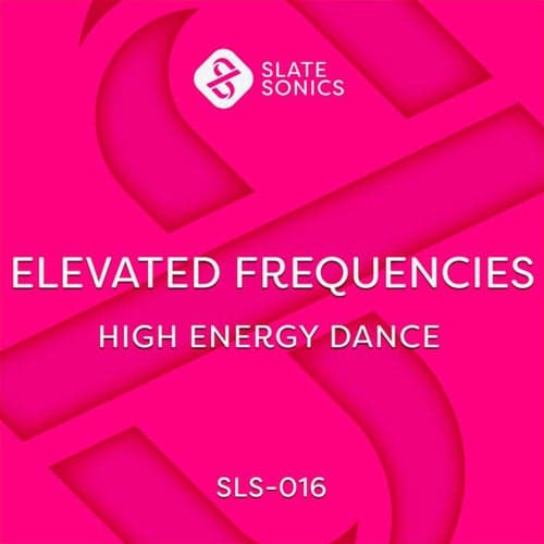 Elevated Frequencies - High Energy Dance