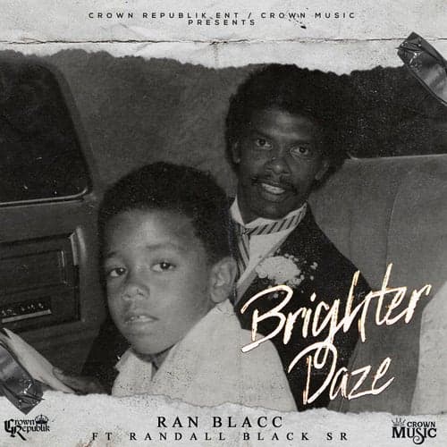 Brighter Daze (feat. Randall Black Sr)