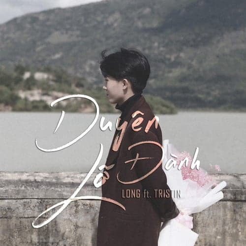 Duyên Lỡ Đành (feat. Long)