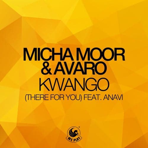 Kwango (There For You) [feat. Anavi]