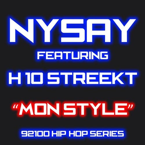 Mon style (feat. H 10 Streekt) [92100%% hip-hop series]