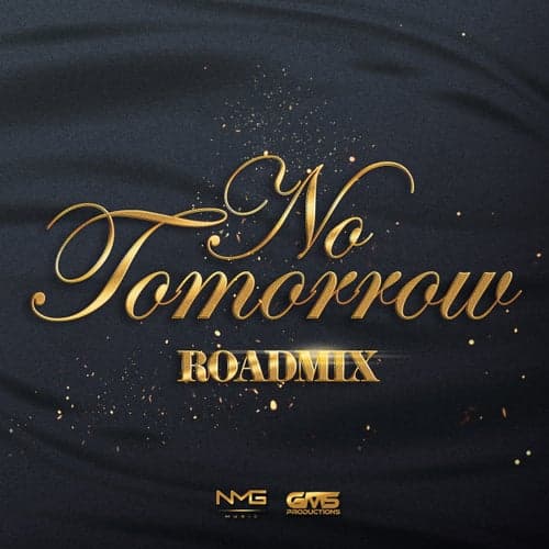 No Tomorrow (Road Mix)