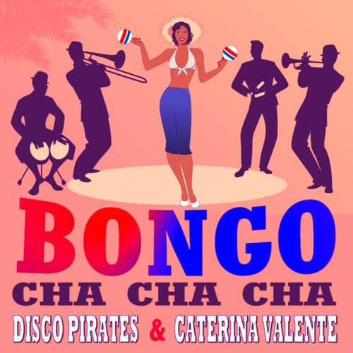 Bongo Cha Cha Cha (2021 Remix)