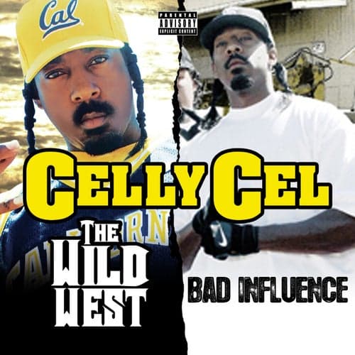 The Wild West & Bad Influence (Deluxe Edition)