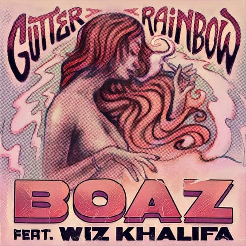 Gutter Rainbow (feat. Wiz Khalifa)