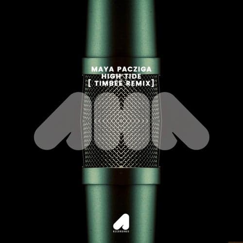 Maya Pacziga - High Tide ( Timbee Remix )