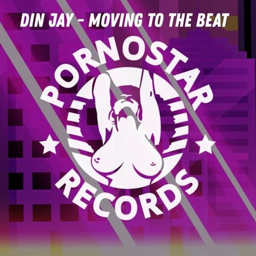 Din Jay - Moving To The Beat
