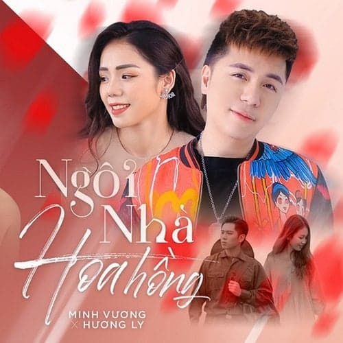 Ngôi Nhà Hoa Hồng (feat. Minh Vương M4U)