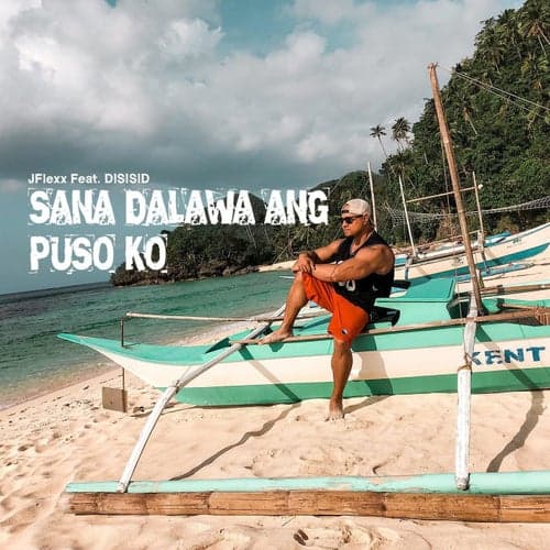 Sana Dalawa Ang Puso Ko (feat. Disisid)