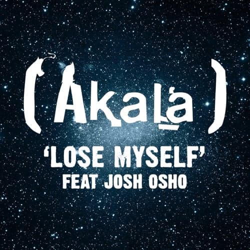 Lose Myself (feat. Josh Osho)