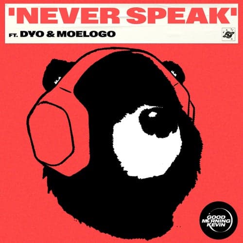Never Speak (feat. Dyo & Moelogo)