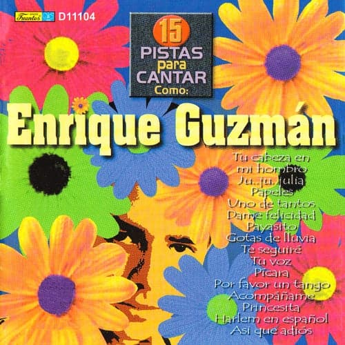15 Pistas para Cantar Como - Originalmente Realizado por Enrique Guzmán