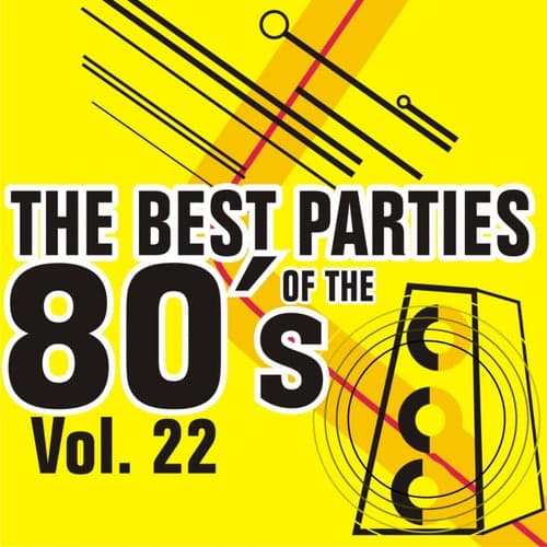 The Best Parties of the 80's - Vol. 22