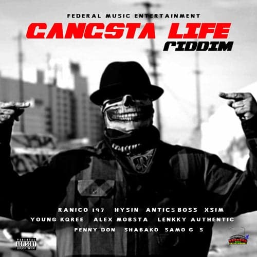 Gangsta Life Riddim