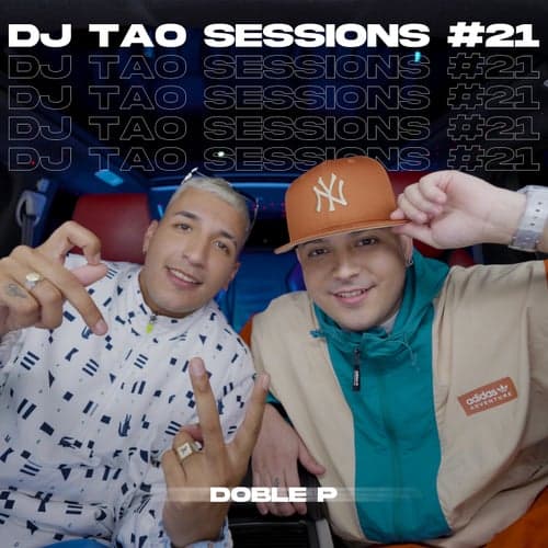 DOBLE P | DJ TAO Turreo Sessions #21