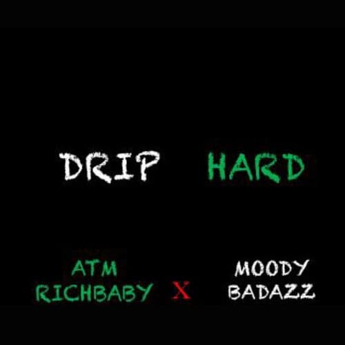 Drip Hard (feat. Moody Badazz)