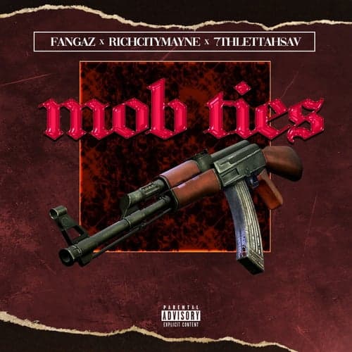 Mob Ties (feat. 7thlettahsav & Richcitymayne)