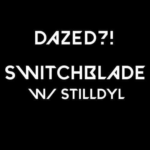 SWITCHBLADE (feat. StillDyl)