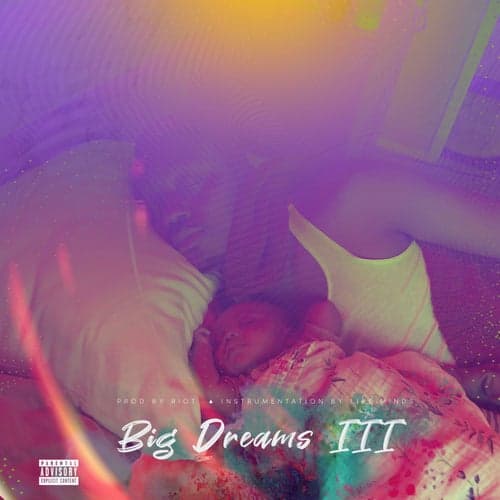 Big Dreams III