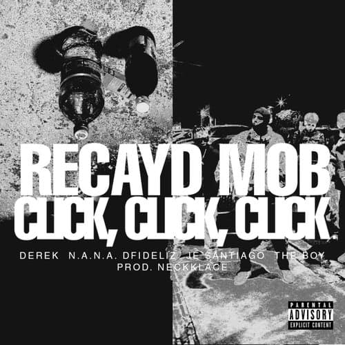 Click, Click, Click (feat. Derek, N.A.N.A., Dfideliz, Jé Santiago, The Boy)
