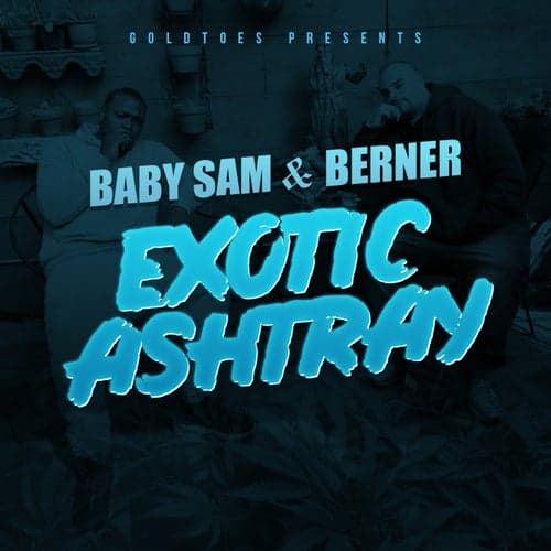 Exotic Ashtray (feat. Berner)