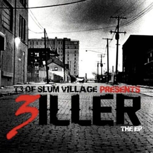 T3 of Slum Village Presents… 3iller