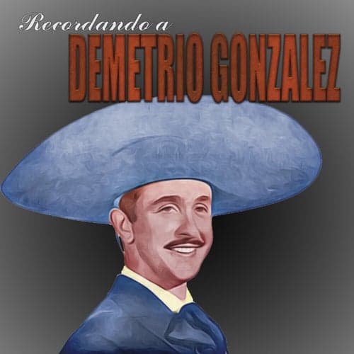 Recordando a Demetrio Gonzalez