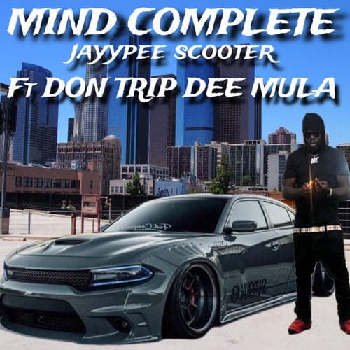 Mind Complete (feat. Don Trip & Dee Mula)