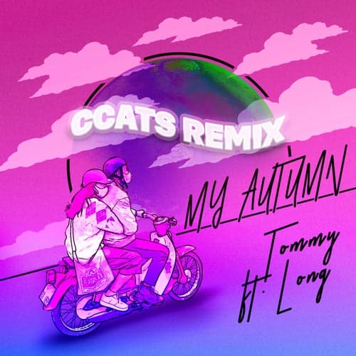 MY AUTUMN (feat. Long) [CCATS Remix]