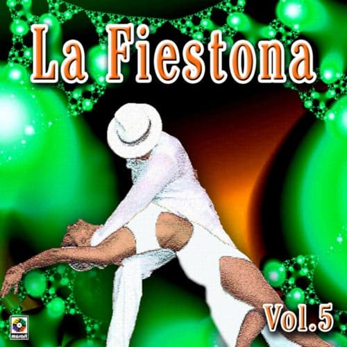 La Fiestona, Vol. 5