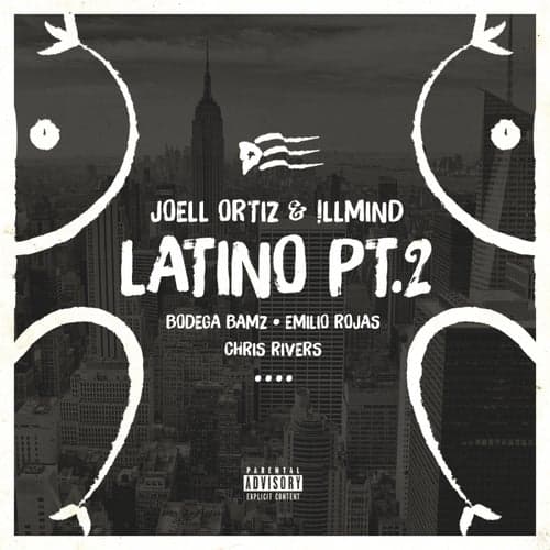 Latino Pt. 2 (feat. Bodega Bamz, Emilio Rojas & Chris Rivers) - Single