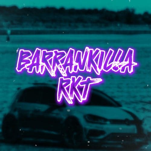 Barrankilla Rkt
